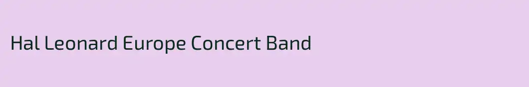 Hal Leonard Europe Concert Band